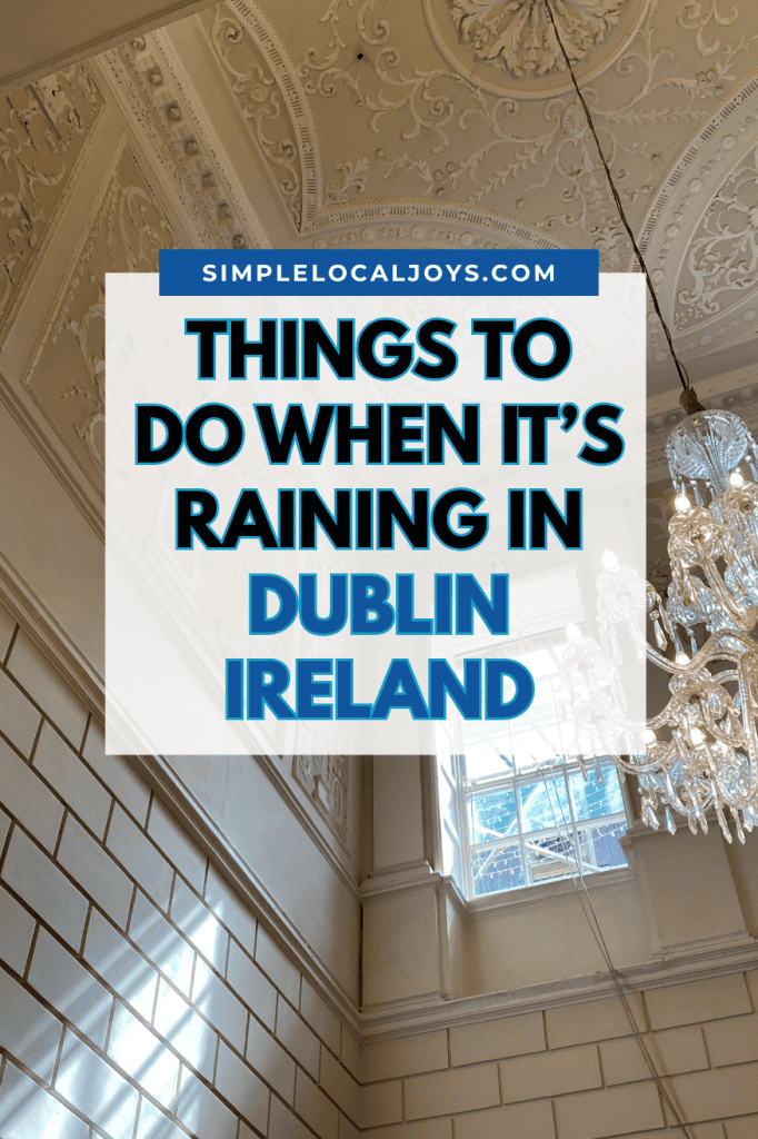things-to-do-in-dublin-when-it-rains