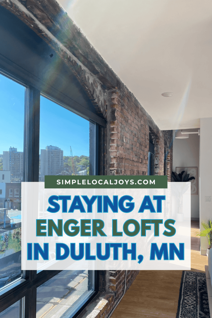 staying-at-enger-lofts-duluth-minnesota